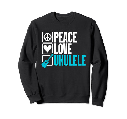 Peace Love Ukulele Enthusiast Passion Sweatshirt - Minimalist Print Unisex - T-Shirt, Sweatshirt, Hoodie