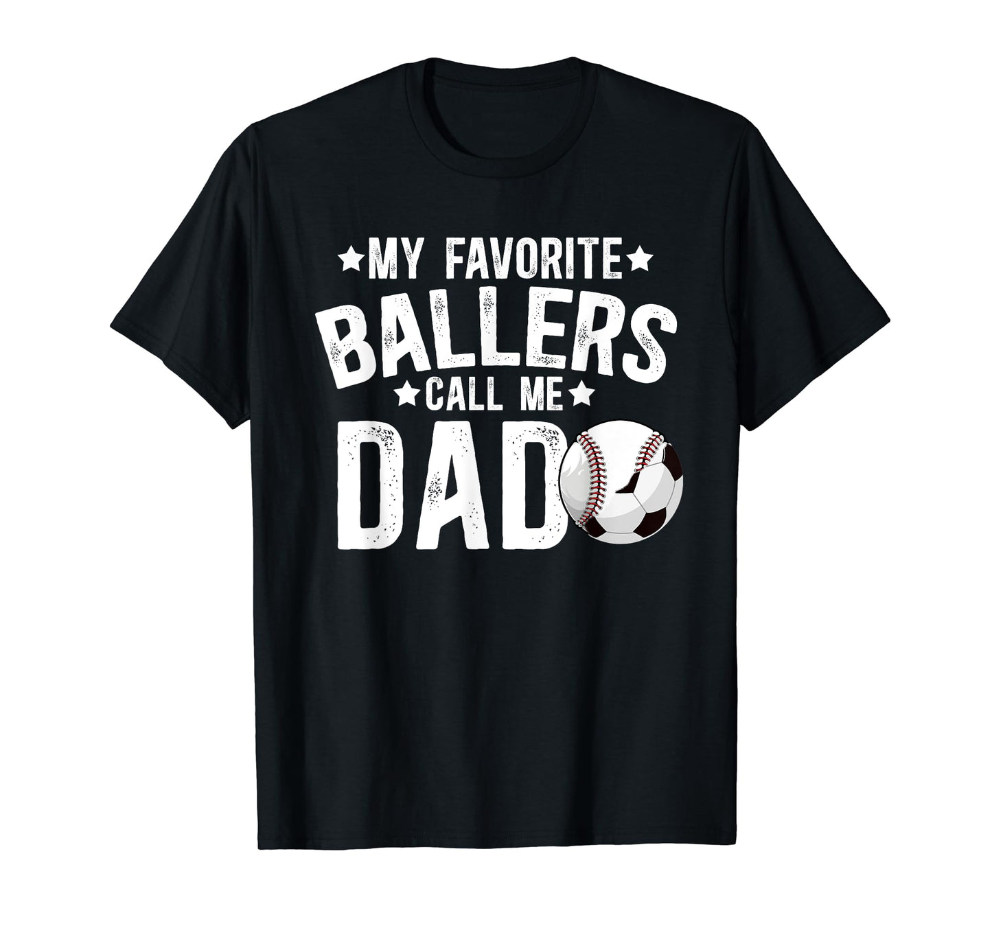 My Favorite Ballers Call Me Dad T-Shirt - Aesthetic Graphic Unisex - T-Shirt, Sweatshirt, Hoodie