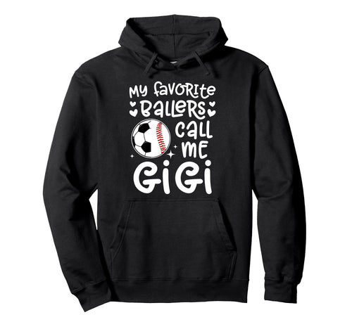 My Favorite Ballers Call Me Gigi Hoodie - Graphic Print for Adults - T-Shirt, Sweatshirt, Hoodie