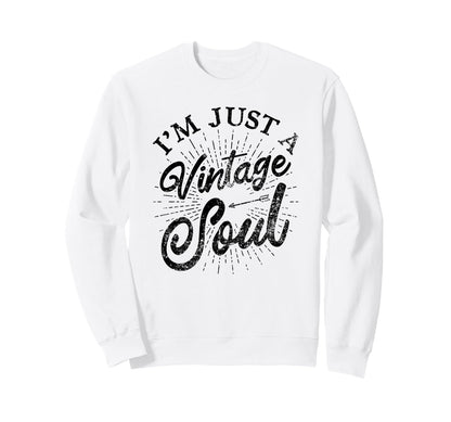 Im Just Soul Boho Hippie Sweatshirt - Custom Art Print Men Women - T-Shirt, Sweatshirt, Hoodie