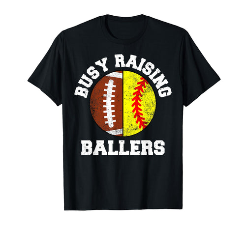Busy Raising Ballers Funny Football T-Shirt - Aesthetic Graphic Unisex - T-Shirt, Sweatshirt, Hoodie