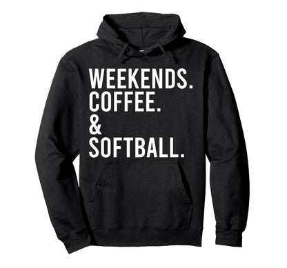 Weekends Coffee Softball Mom Sports Hoodie - Aesthetic Graphic Men Women - T-Shirt, Sweatshirt, Hoodie