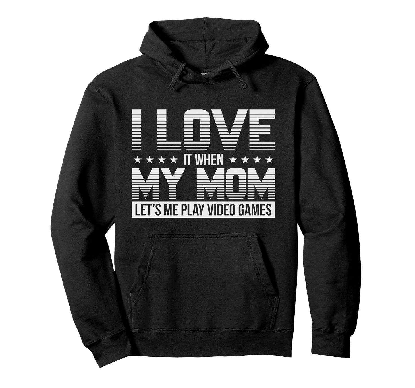Funny I Love My Mom Gamer Gaming Gift Hoodie - Unique Graphic Unisex - T-Shirt, Sweatshirt, Hoodie
