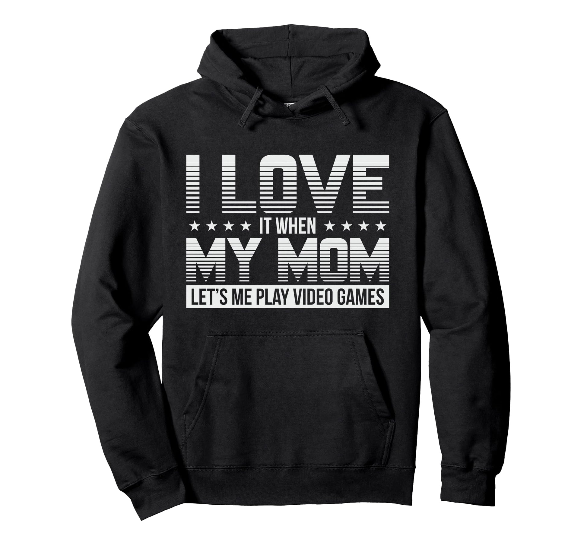 Funny I Love My Mom Gamer Gaming Gift Hoodie - Unique Graphic Unisex - T-Shirt, Sweatshirt, Hoodie