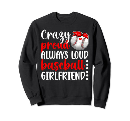 Crazy Proud Baseball Sweatshirt - Casual Everyday Wear for Adults - T-Shirt, Sweatshirt, Hoodie
