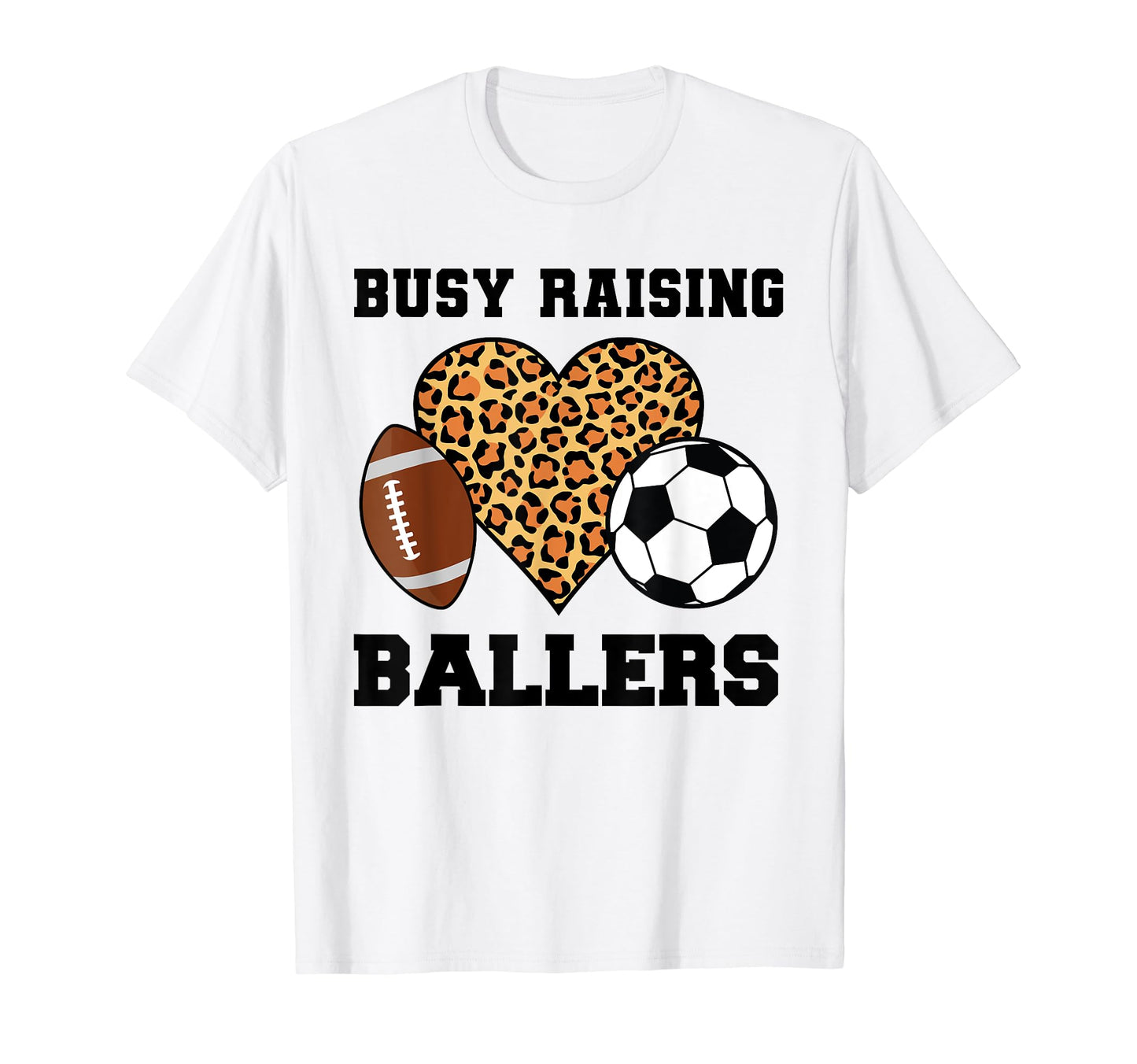 Busy Raising Ballers Mom Baller T-Shirt - Graphic Print Unisex - T-Shirt, Sweatshirt, Hoodie