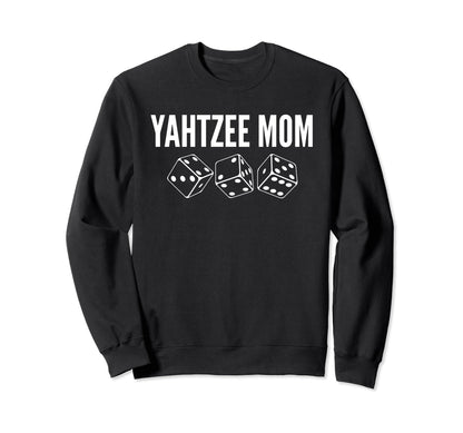 Yahtzee Mom Player Dice Game Mothers Sweatshirt - Minimalist Print Unisex - T-Shirt, Sweatshirt, Hoodie