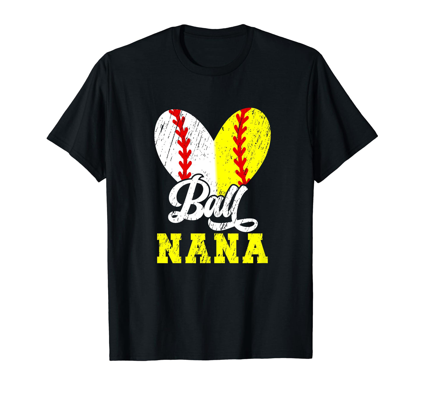 Ball Nana Heart Softball Baseball Nana T-Shirt - Trendy Graphic Men Women - T-Shirt, Sweatshirt, Hoodie