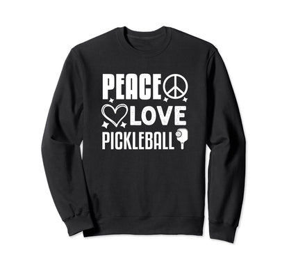 Peace Love Pickleball Sweatshirt - Trendy Graphic Unisex - T-Shirt, Sweatshirt, Hoodie