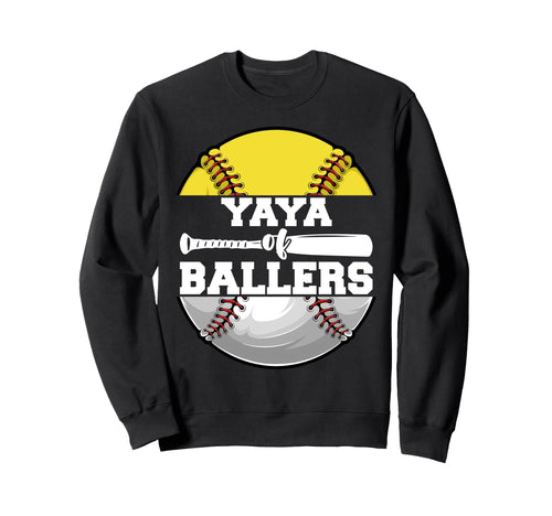 Yaya Ballers Funny Softball Sweatshirt - Novelty Apparel Men Women - T-Shirt, Sweatshirt, Hoodie