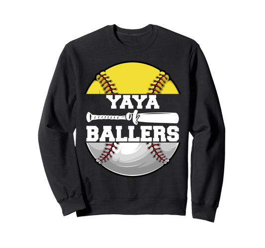 Yaya Ballers Funny Softball Sweatshirt - Novelty Apparel Men Women - T-Shirt, Sweatshirt, Hoodie