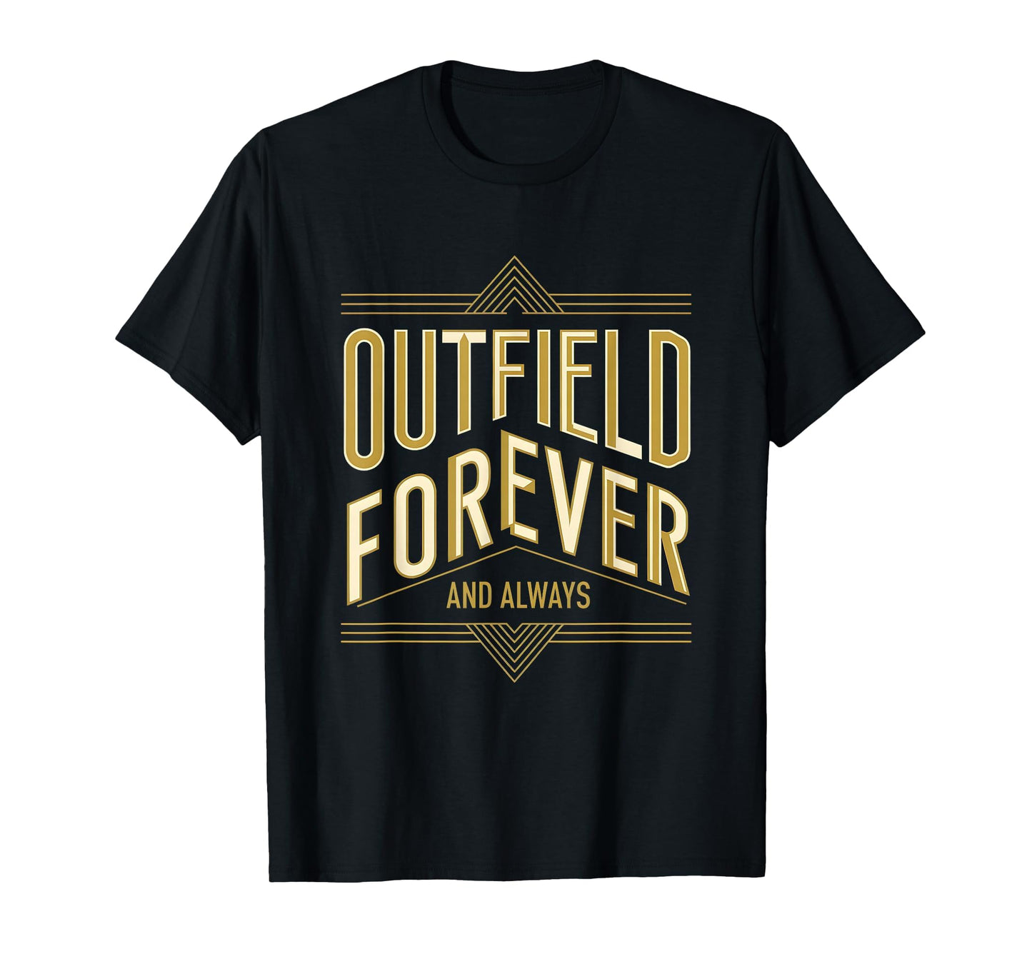 Outfield Forever And Always Baseball T-Shirt - Graphic Print for Adults - T-Shirt, Sweatshirt, Hoodie