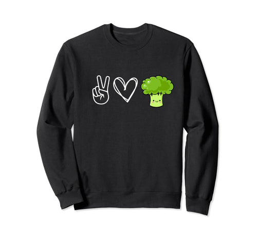 Peace Love Broccoli Funny Sweatshirt - Streetwear Style for Adults - T-Shirt, Sweatshirt, Hoodie