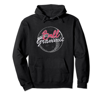 Ball Grammie Baseball Softball Grammie Hoodie - Streetwear Style Men Women - T-Shirt, Sweatshirt, Hoodie