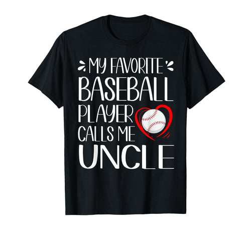 My Favorite Baseball Player Calls Me T-Shirt - Novelty Apparel for Adults - T-Shirt, Sweatshirt, Hoodie