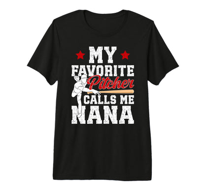 My Favorite Baseball Pitcher Nana T-Shirt - Aesthetic Graphic Unisex - T-Shirt, Sweatshirt, Hoodie