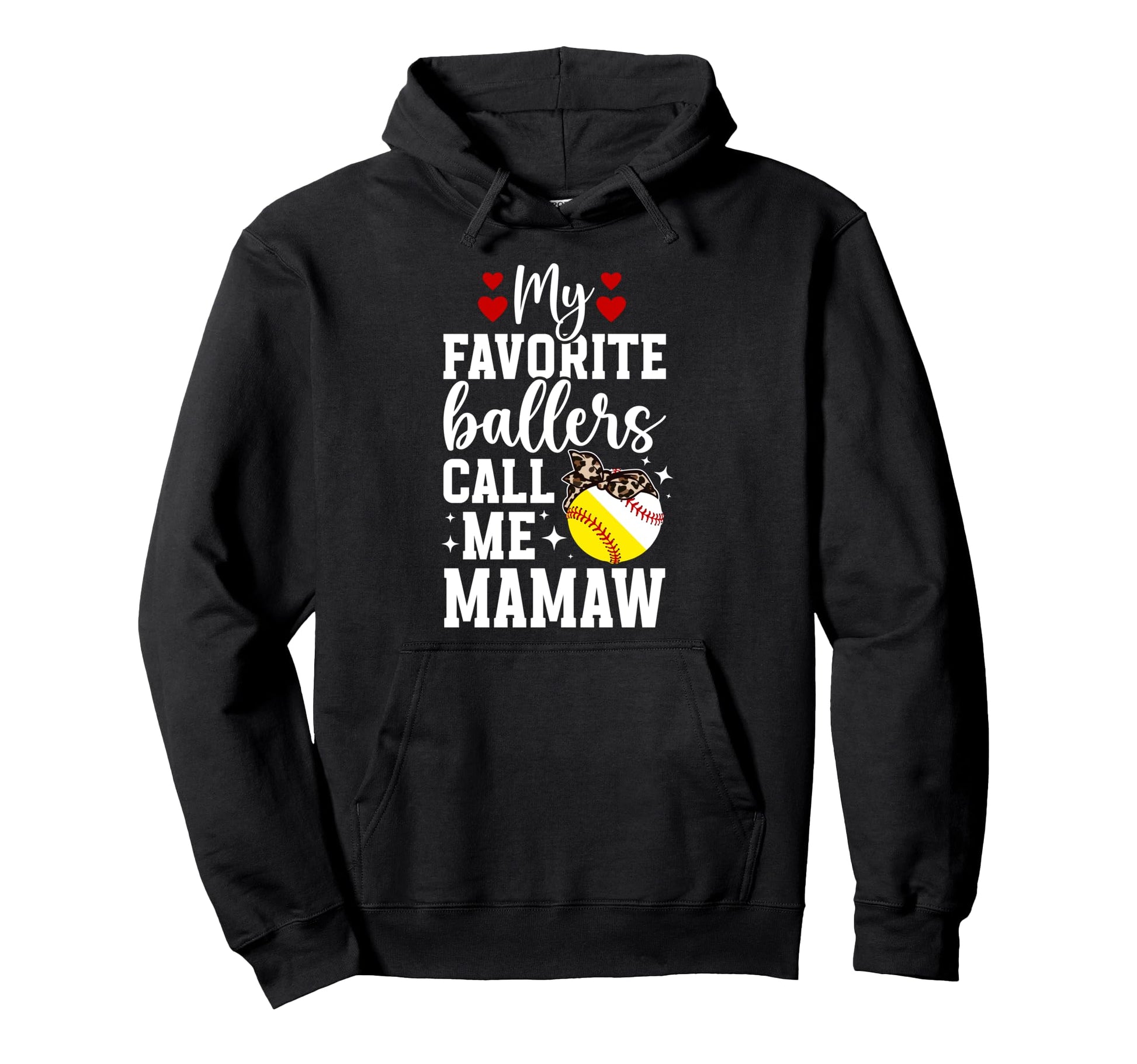 My Favorite Ballers Call Me Mamaw Baseball Hoodie - Trendy Graphic Unisex - T-Shirt, Sweatshirt, Hoodie