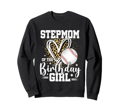 Stepmom Birthday Baseball Stepmom Sweatshirt - Graphic Print for Adults - T-Shirt, Sweatshirt, Hoodie