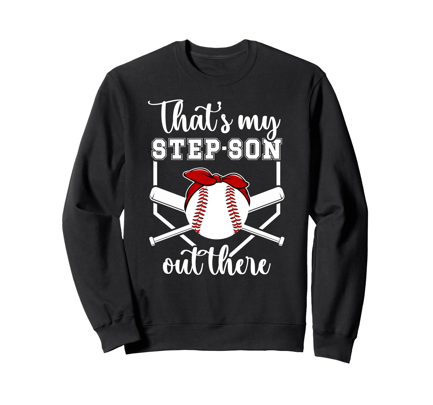 My Step Son Baseball Stepmom Sweatshirt - Minimalist Print Men Women - T-Shirt, Sweatshirt, Hoodie