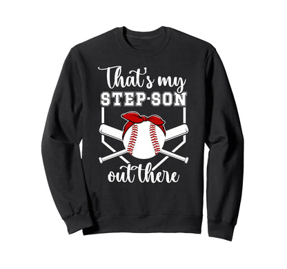 My Step Son Baseball Stepmom Sweatshirt - Minimalist Print Men Women - T-Shirt, Sweatshirt, Hoodie