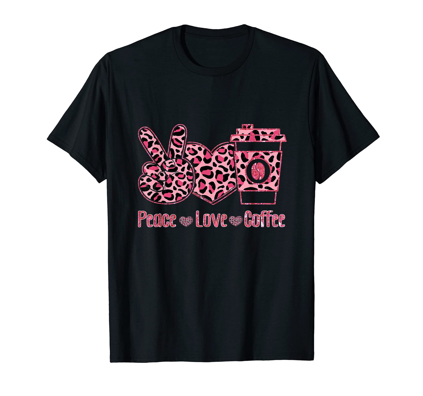 Leopard Peace Love Coffee Lovers Hippie T-Shirt - Graphic Print Unisex - T-Shirt, Sweatshirt, Hoodie