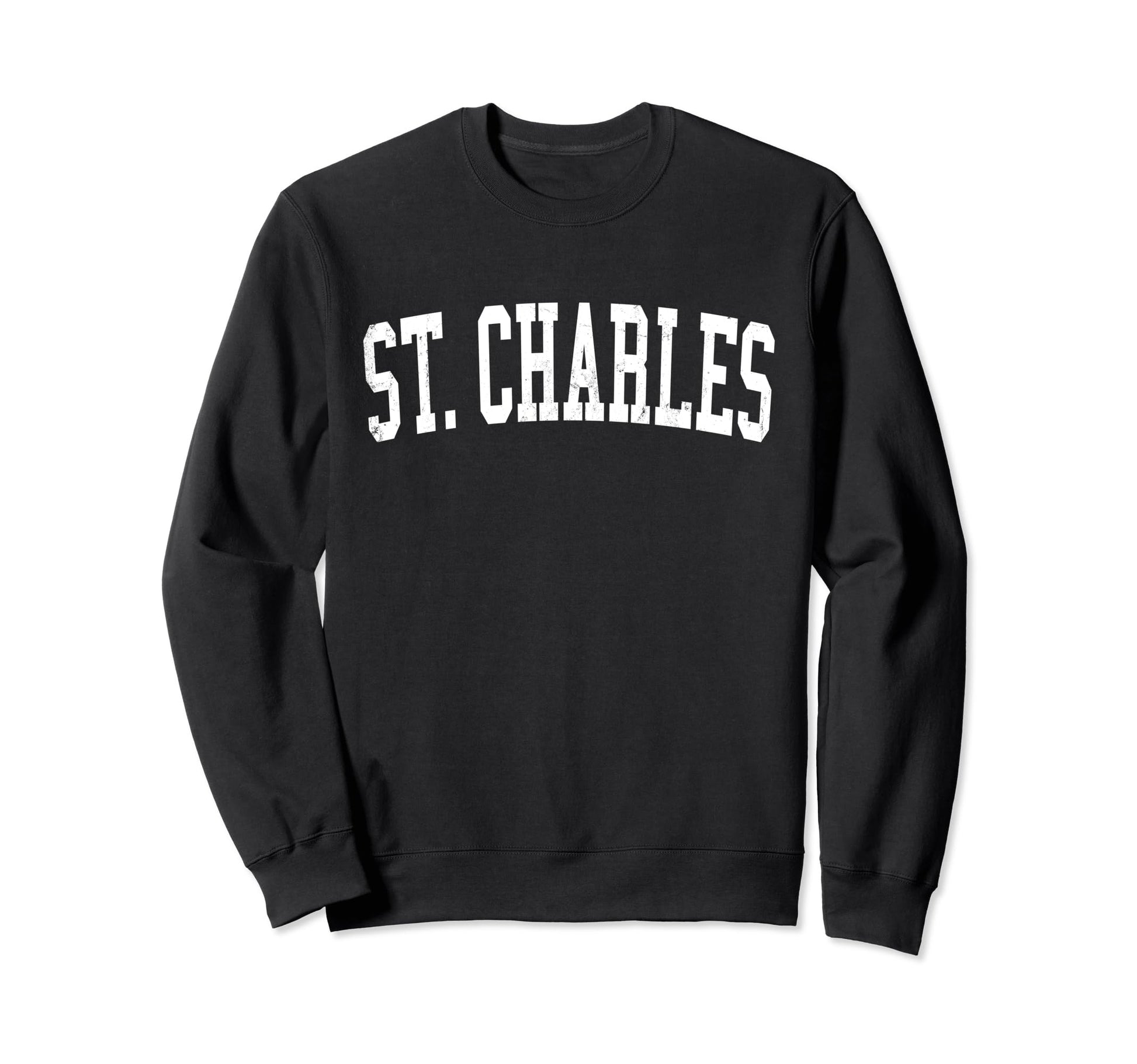 St Charles Mo Distressed White Sweatshirt - Streetwear Style Men Women - T-Shirt, Sweatshirt, Hoodie