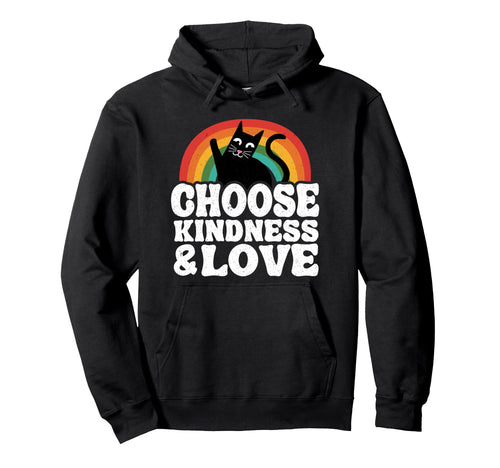 Choose Kindness Love Anti Bullying Hoodie - Novelty Apparel Men Women - T-Shirt, Sweatshirt, Hoodie