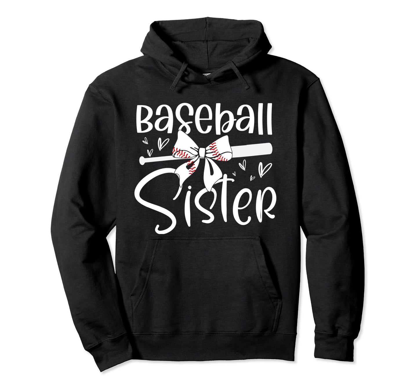 Baseball Sister Funny Baseball Sisters Hoodie - Graphic Print Men Women - T-Shirt, Sweatshirt, Hoodie