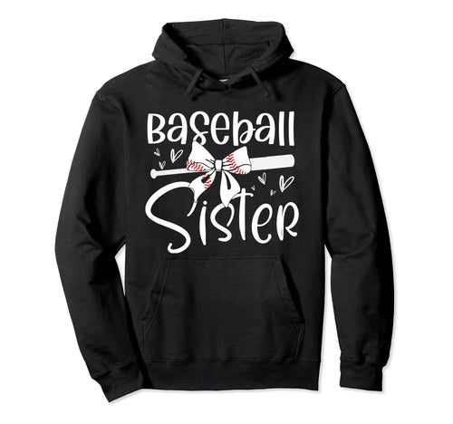Baseball Sister Funny Baseball Sisters Hoodie - Graphic Print Men Women - T-Shirt, Sweatshirt, Hoodie