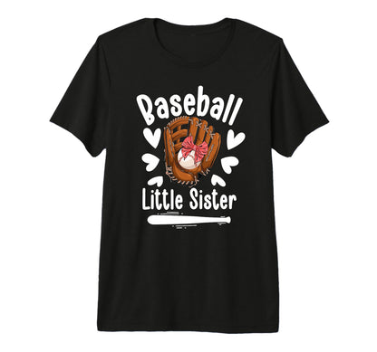 Baseball Little Sister Baseball T-Shirt - Casual Everyday Wear for Adults - T-Shirt, Sweatshirt, Hoodie