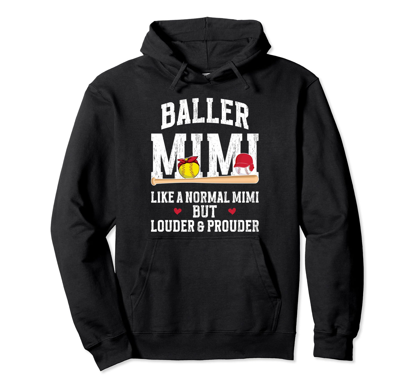 Baller Mimi Louder Prouder Baseball Hoodie - Trendy Graphic Unisex - T-Shirt, Sweatshirt, Hoodie
