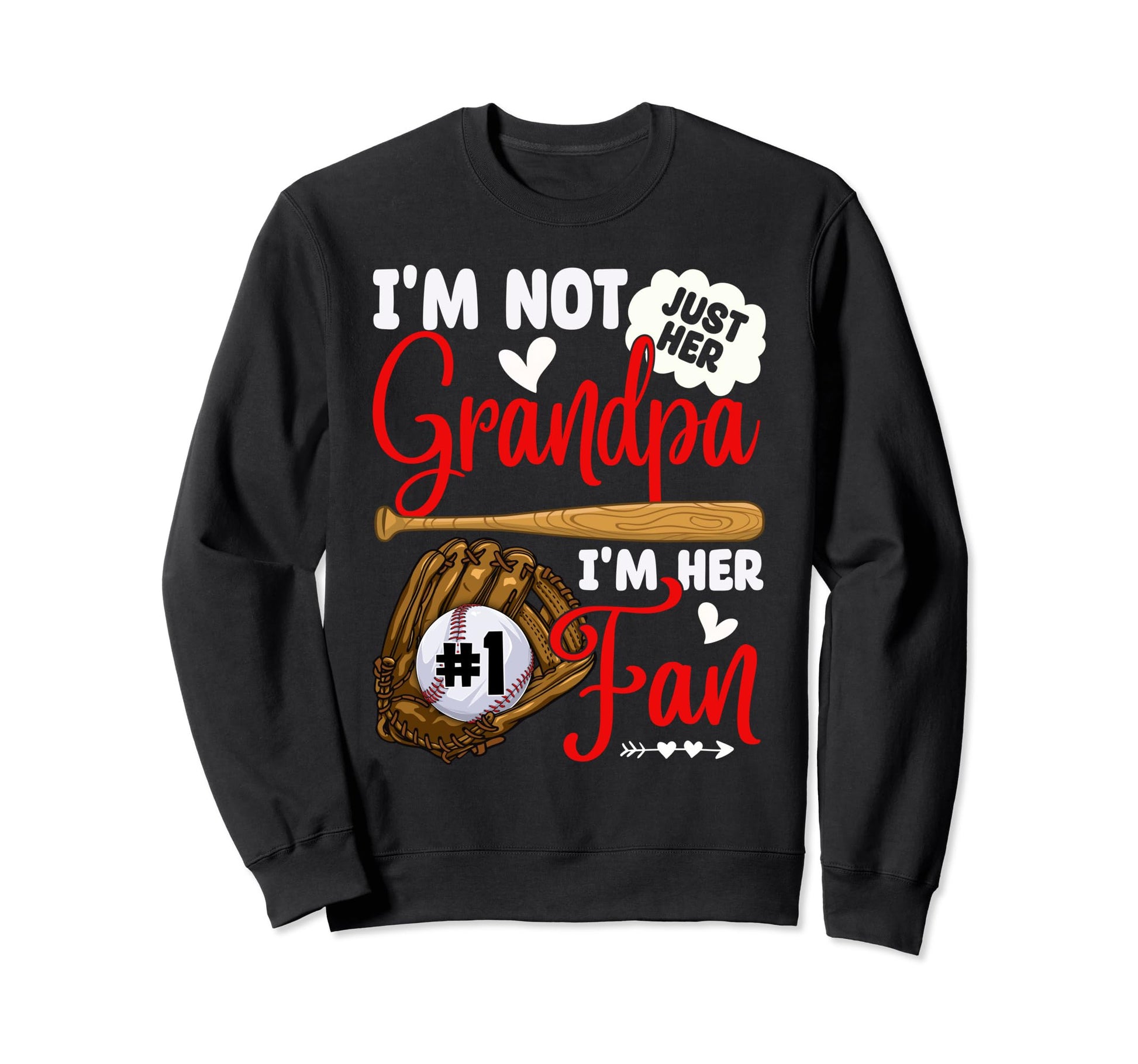 Not Just Her Grandpa Her Number 1 Sweatshirt - Aesthetic Graphic Unisex - T-Shirt, Sweatshirt, Hoodie