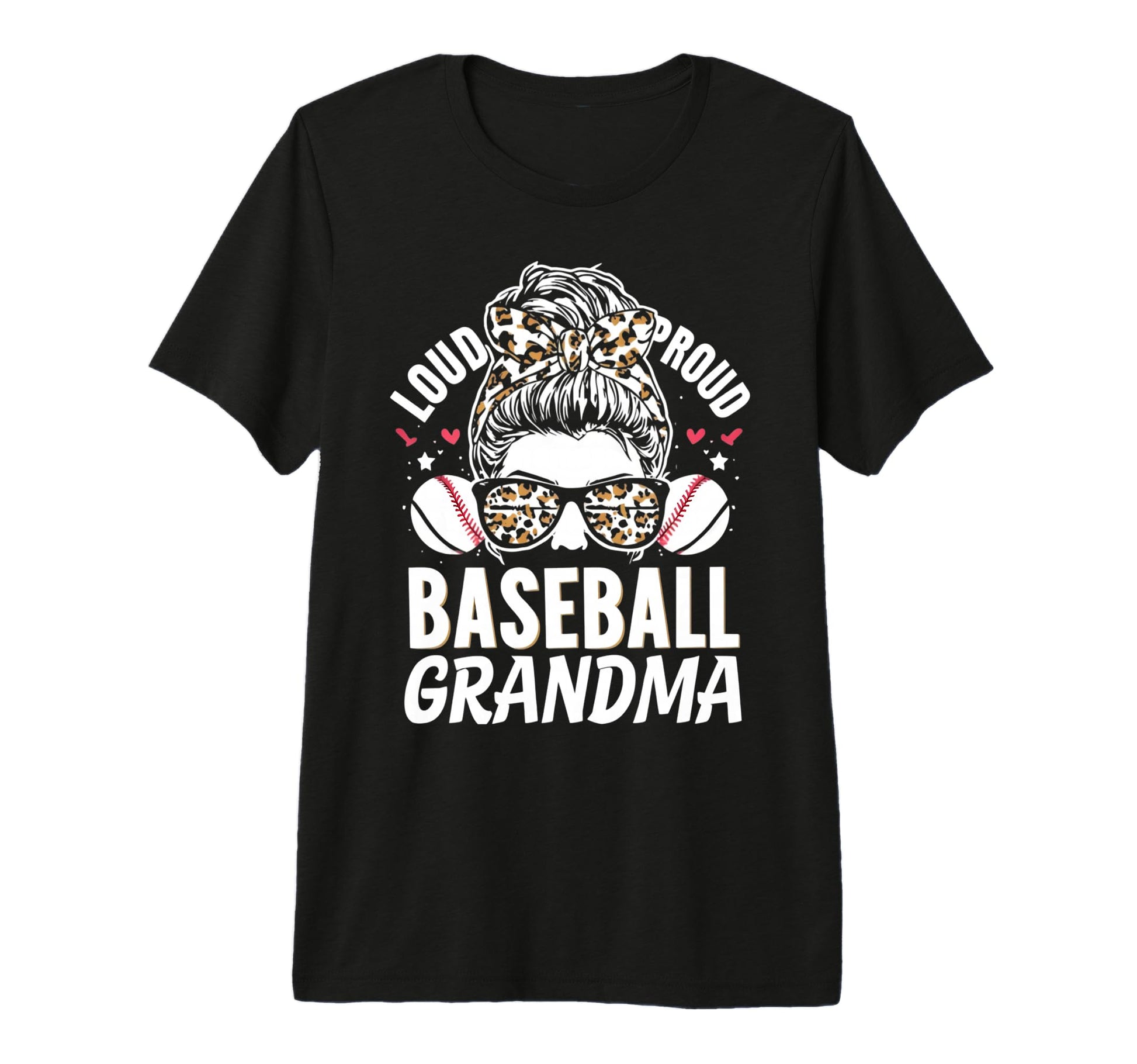 Loud Proud Baseball Grandma T-Shirt - Fun Novelty Design for Adults - T-Shirt, Sweatshirt, Hoodie