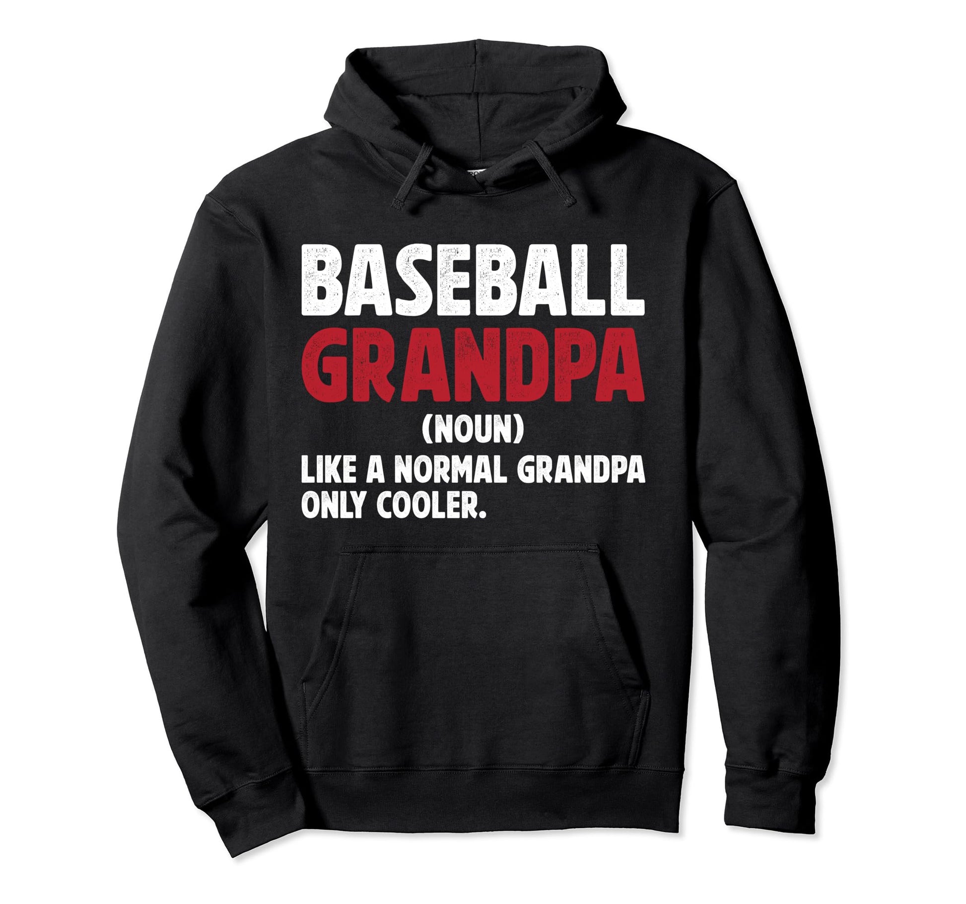 Baseball Grandpa Definition Grandpa Hoodie - Streetwear Style Men Women - T-Shirt, Sweatshirt, Hoodie