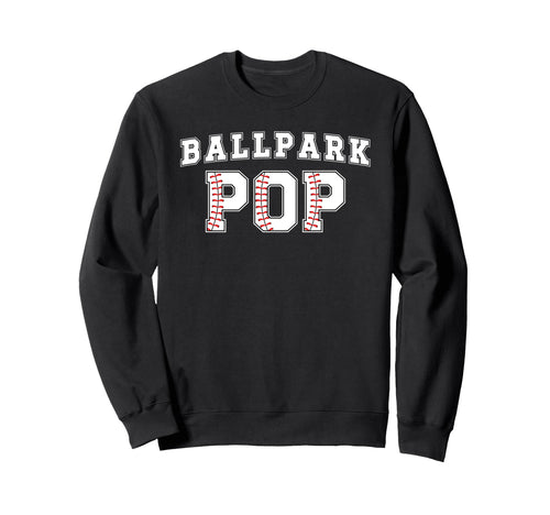 Ballpark Pop Baseball Pop Baseball Sweatshirt - Graphic Print Unisex - T-Shirt, Sweatshirt, Hoodie