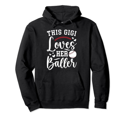 Gigi Loves Her Baller Baseball Gigi Hoodie - Trendy Graphic Men Women - T-Shirt, Sweatshirt, Hoodie