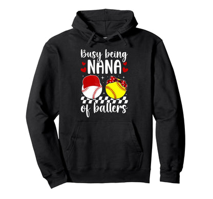 Busy Being Nana Ballers Baseball Hoodie - Unique Graphic for Adults - T-Shirt, Sweatshirt, Hoodie