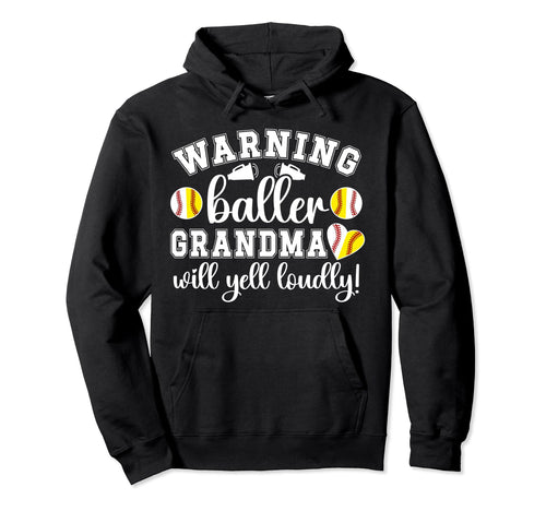 Baller Grandma Will Yell Loudly Hoodie - Minimalist Print for Adults - T-Shirt, Sweatshirt, Hoodie