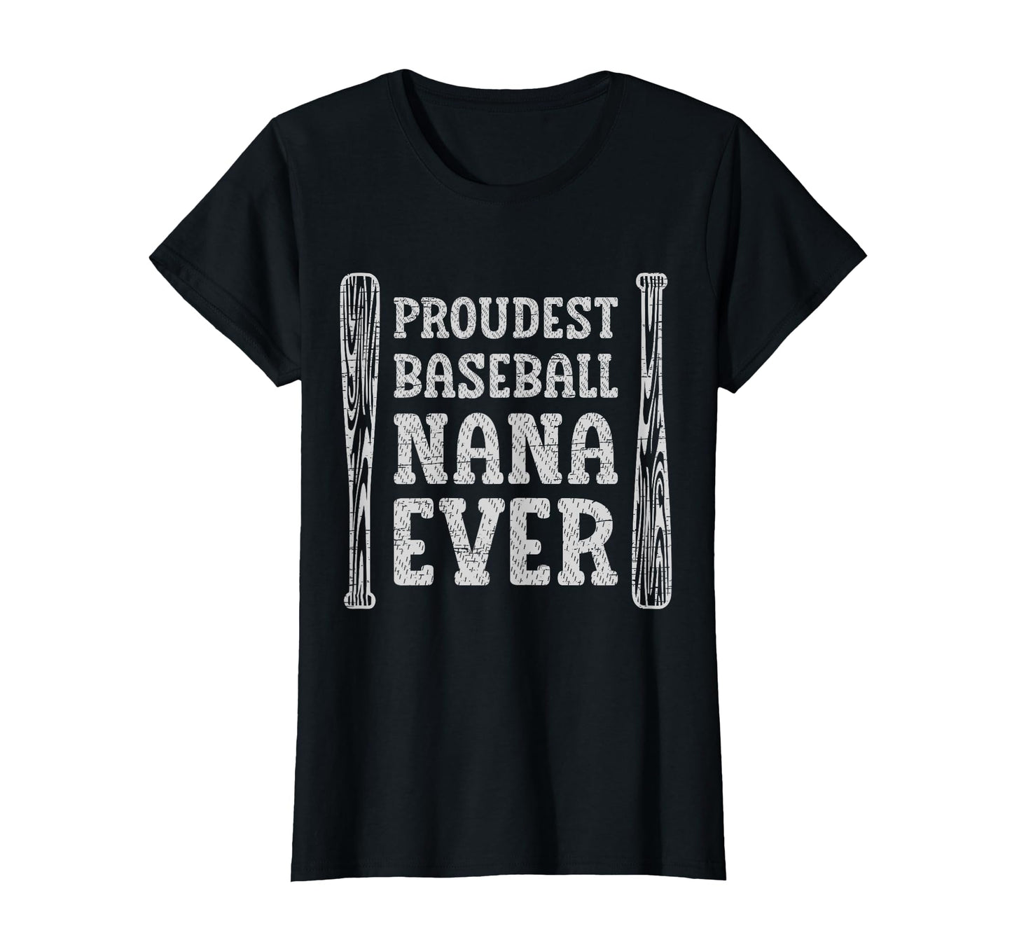 Proudest Baseball Nana Ever T-Shirt - Novelty Apparel Unisex - T-Shirt, Sweatshirt, Hoodie