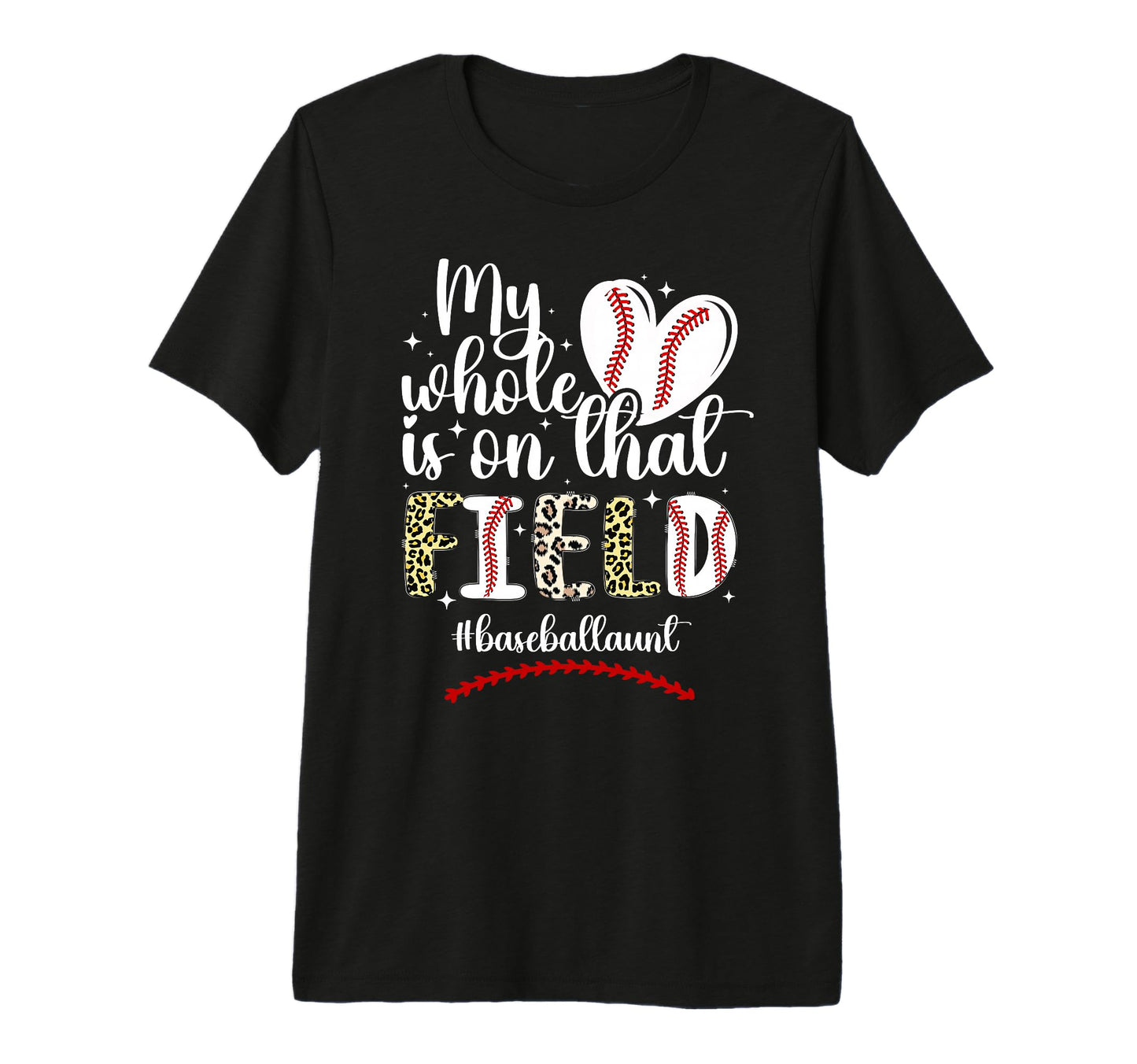 That Field Baseball Aunt Baseball T-Shirt - Unique Graphic for Adults - T-Shirt, Sweatshirt, Hoodie