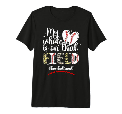 That Field Baseball Aunt Baseball T-Shirt - Unique Graphic for Adults - T-Shirt, Sweatshirt, Hoodie
