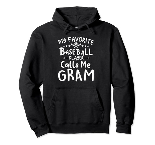 My Favorite Baseball Player Calls Me Gram Hoodie - Minimalist Print Unisex - T-Shirt, Sweatshirt, Hoodie