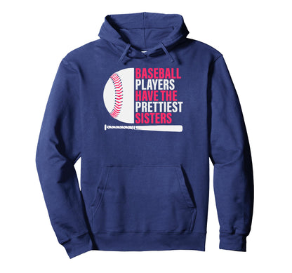 Baseball Sister Baseball Players Have Hoodie - Aesthetic Graphic Men Women - T-Shirt, Sweatshirt, Hoodie