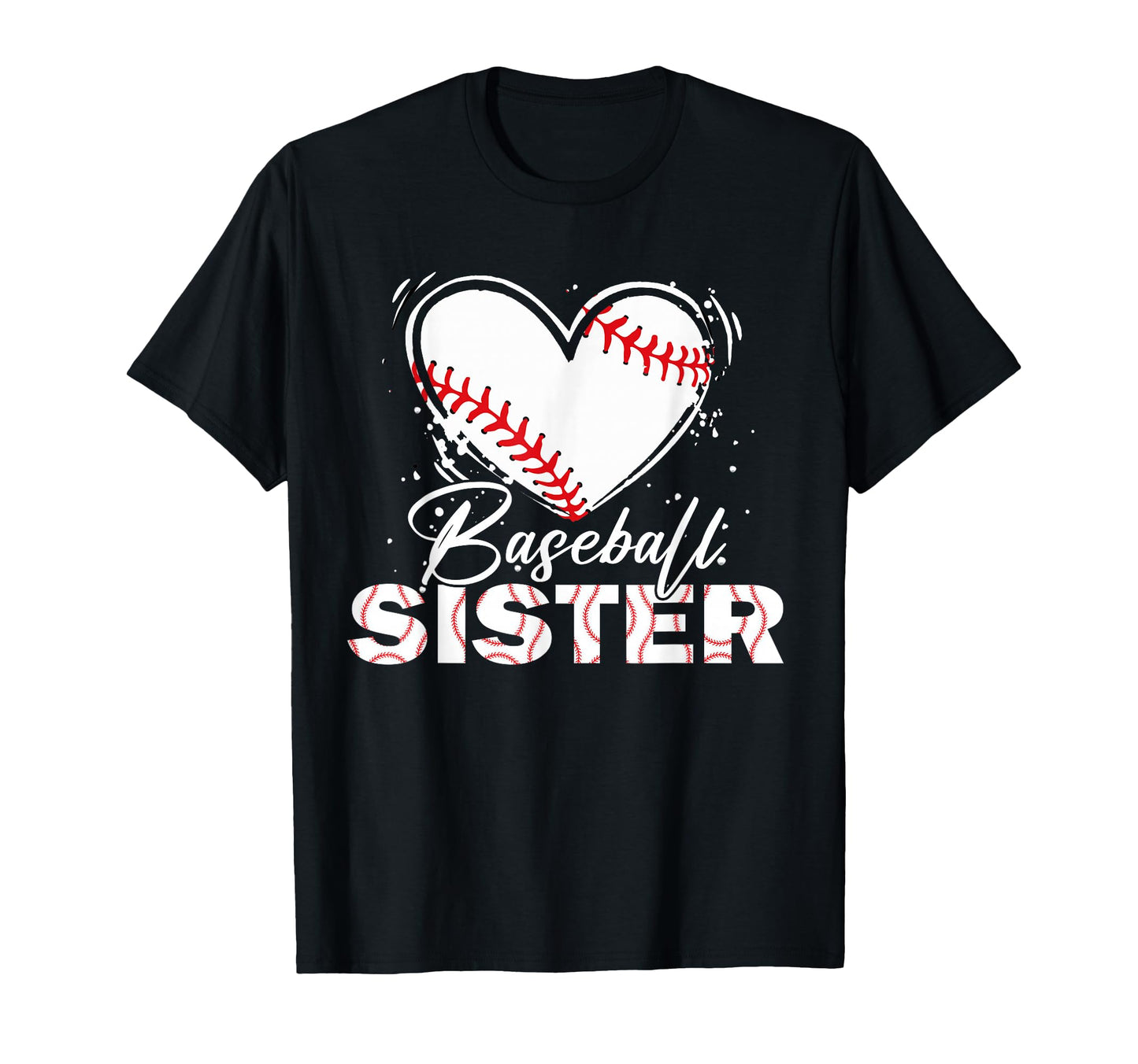 Baseball Sister Baseball Heart T-Shirt - Graphic Print for Adults - T-Shirt, Sweatshirt, Hoodie