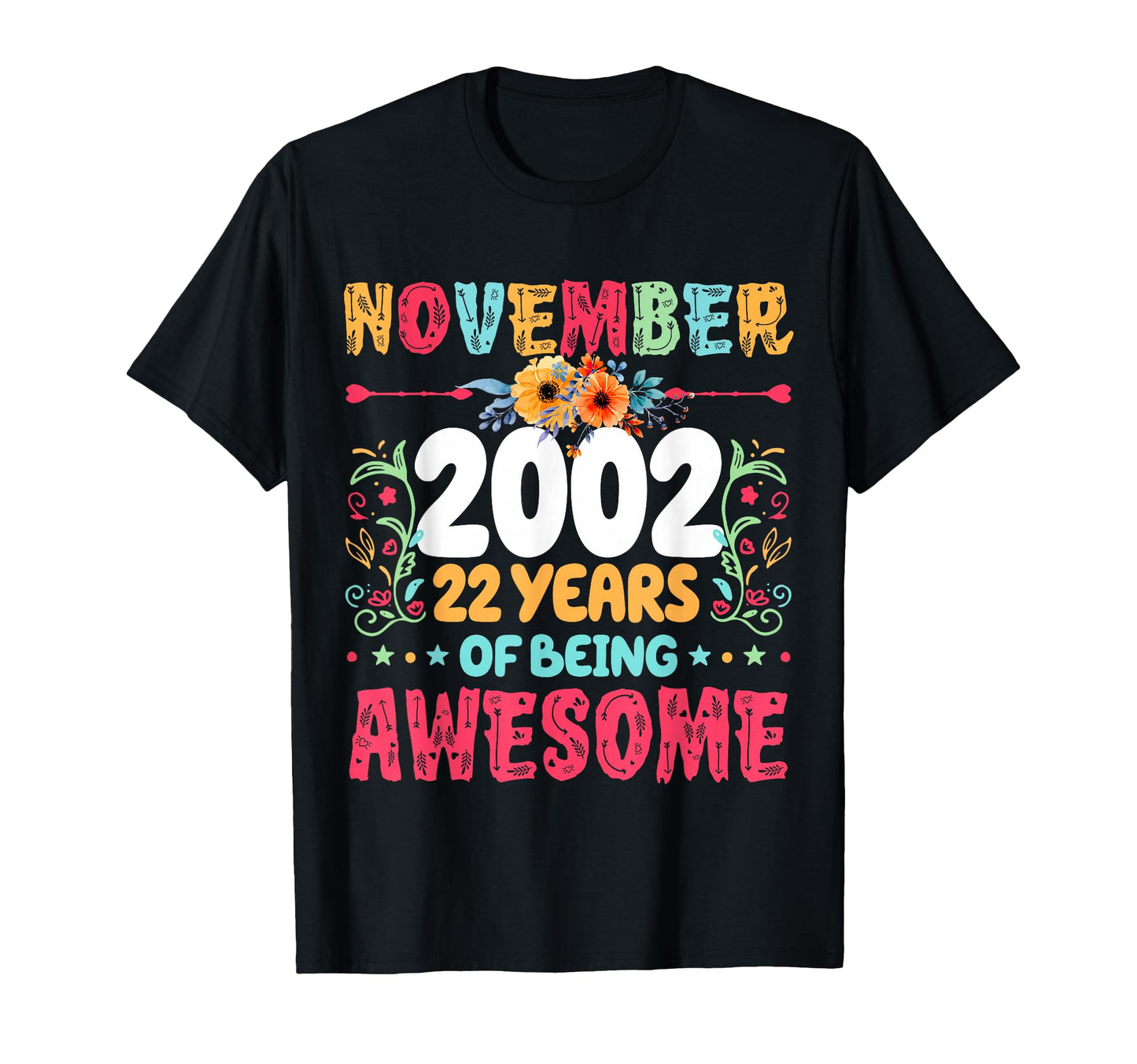 Since November 2002 22 Years Being T-Shirt - Custom Art Print Men Women - T-Shirt, Sweatshirt, Hoodie