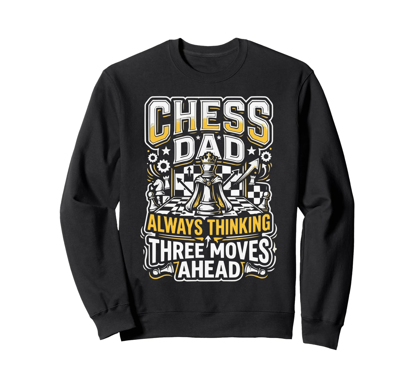 Chess Dad Board Game Daddy Sweatshirt - Unique Graphic for Adults - T-Shirt, Sweatshirt, Hoodie