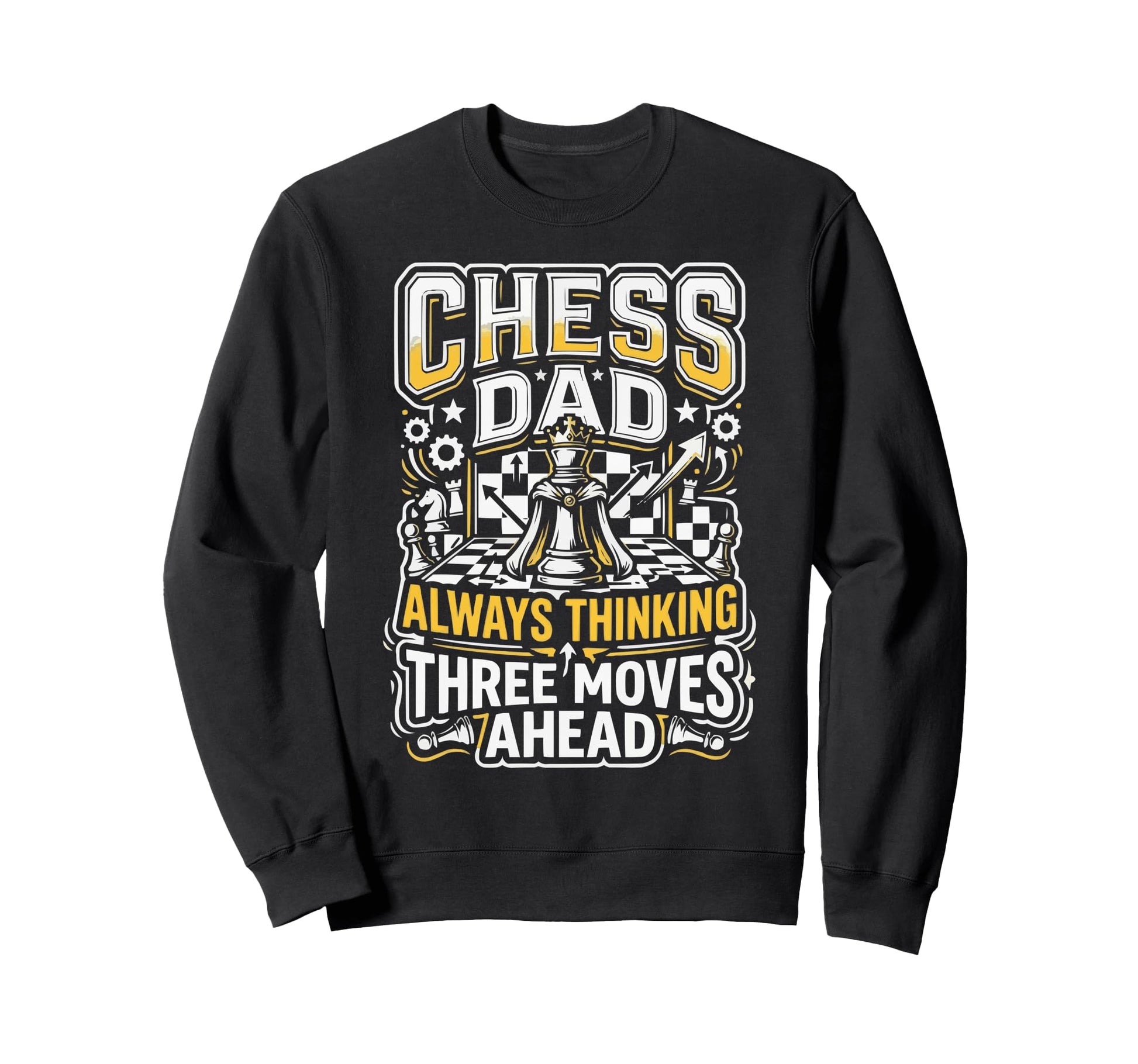 Chess Dad Board Game Daddy Sweatshirt - Unique Graphic for Adults - T-Shirt, Sweatshirt, Hoodie