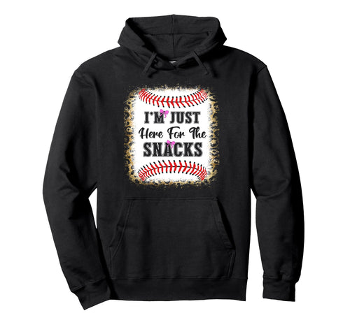 Baseball Sister Funny Im Just Here Hoodie - Custom Art Print Men Women - T-Shirt, Sweatshirt, Hoodie