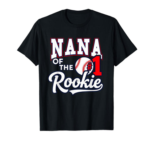 Grandma Nana Number 1 Rookie Baseball T-Shirt - Casual Everyday Wear Unisex - T-Shirt, Sweatshirt, Hoodie