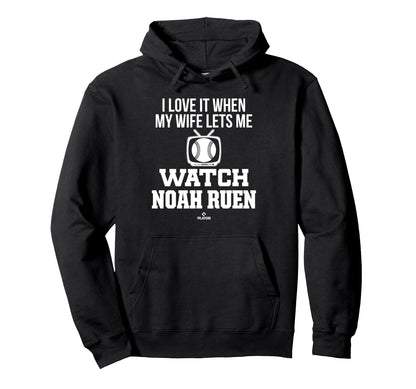 My Wife Lets Me Watch Noah Ruen Prospect Hoodie - Trendy Graphic Unisex - T-Shirt, Sweatshirt, Hoodie